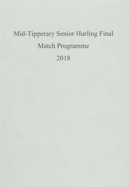 Mid-Tipperary Senior Hurling Final Match Programme 2018 Mid Senior Hurling Final Thurles Sarsfields V Loughmore Castleiney