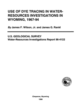 Use of Dye Tracing in Water- Resources Investigations in Wyoming, 1967-94