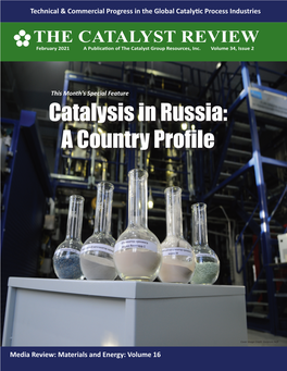 THE CATALYST REVIEW February 2021 a Publication of the Catalyst Group Resources, Inc