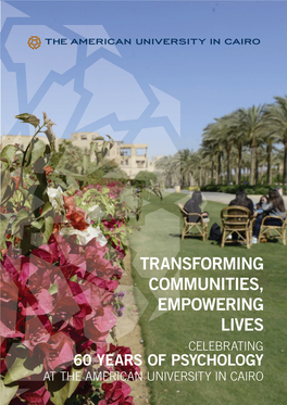 Transforming Communities, Empowering Lives Celebrating 60 Years of Psychology at the American University in Cairo