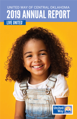 United Way of Central Oklahoma 2019 Annual Report Live United®