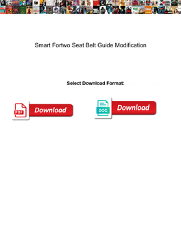 Smart Fortwo Seat Belt Guide Modification