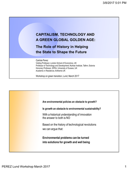 CAPITALISM, TECHNOLOGY and a GREEN GLOBAL GOLDEN AGE: the Role of History in Helping the State to Shape the Future