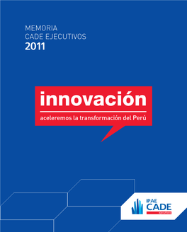 Innovación Aceleremos La Transformación Del Perú Derechos De Edición Reservados: Instituto Peruano De Acción Empresarial Av