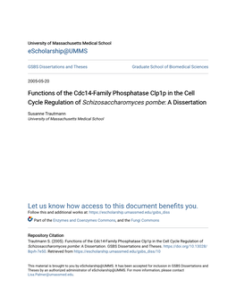Functions of the Cdc14-Family Phosphatase Clp1p in the Cell Cycle Regulation of Schizosaccharomyces Pombe: a Dissertation