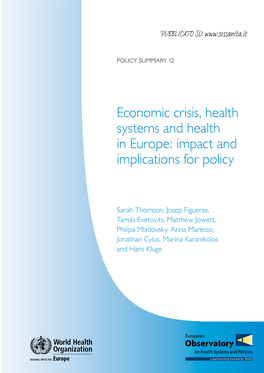 Economic Crisis, Health Systems and Health in Europe: Impact and Implications for Policy