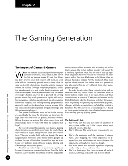 The Gaming Generation (Ninety Million People) Is Yourself Yourself up As a “Strategy Guide” That They Can Turn to When They Need Help with a Project Or a Problem