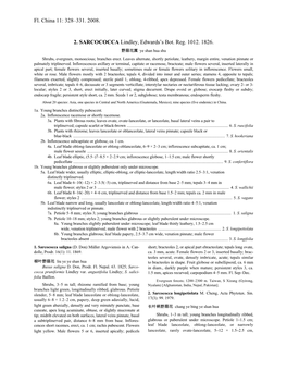 Fl. China 11: 328–331. 2008. 2. SARCOCOCCA Lindley, Edwards's
