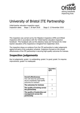 University of Bristol ITE Partnership Initial Teacher Education Inspection Report Inspection Dates Stage 1: 30 April 2018 Stage 2: 12 November 2018