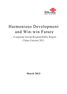 Harmonious Development and Win-Win Future —Corporate Social Responsibility Report China Unicom 2011