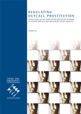 Regulating Outcall Prostitution Should Legal Outcall Prostitution Services Be Extended to Licensed Brothels and Independent Escort Agencies?