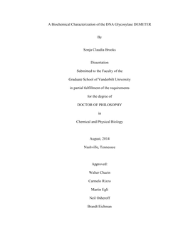 A Biochemical Characterization of the DNA Glycosylase DEMETER by Sonja Claudia Brooks Dissertation Submitted to the Faculty of T