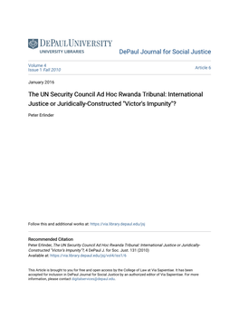 The UN Security Council Ad Hoc Rwanda Tribunal: International Justice Or Juridically-Constructed 