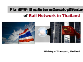 Plans for the Future Development of Rail Network in Thailand