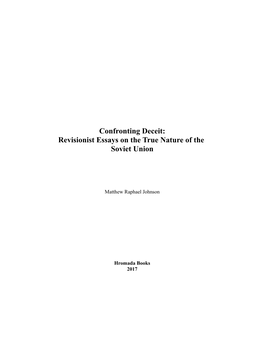 Confronting Deceit: Revisionist Essays on the True Nature of the Soviet Union