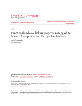 Functional and Cake-Baking Properties of Egg White, Bovine Blood Plasma and Their Protein Fractions Maide Özbay Raeker Iowa State University