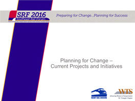 Planning for Change – Current Projects and Initiatives Southeast High Performance Rail