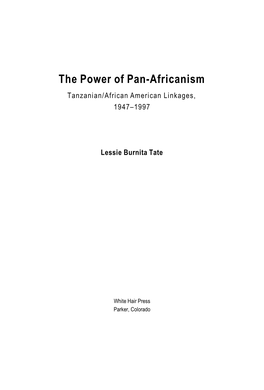 The Power of Pan-Africanism Tanzanian/African American Linkages, 1947–1997