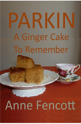 Parkin – a Ginger Cake to Remember