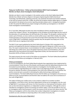 Flying Over Conflict Zones – Follow-Up Recommendations MH17 Crash Investigation Marieke Van Hijum, Senior Investigator, Dutch Safety Board