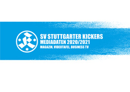 Sv Stuttgarter Kickers Mediadaten 2020/2021 Magazin, Videotafel, Business Tv Sv Stuttgarter Kickers Mediadaten 2020/2021