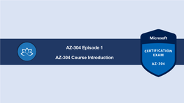 AZ-304 Episode 1 Azure Active Directory