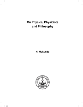 On Physics, Physicists and Philosophy