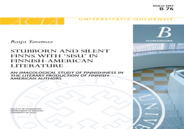 STUBBORN and SILENT FINNS with 'SISU' in FINNISH-AMERICAN LITERATURE an Imagological Study of Finnishness in the Literary Production of Finnish-American Authors