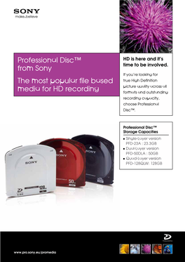 Professional Disc™ from Sony the Most Popular File Based Media for HD Recording