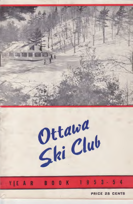 THE OTTAWA SKI · CLUB , YEAR BOOK Club Official Publication of the Ottawa Ski