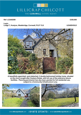 LCAA8309 £350000 Lupin, Lodge 7, Hustyns, Wadebridge