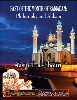 Fast of the Month of Ramadhan: Philosophy and Ahkam