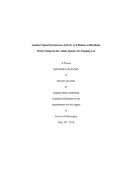 Lumbar Spinal Interneuron Activity As It Relates to Rhythmic Motor Output in the Adult, Spinal, Air-Stepping Cat Chantal Mcmahon Michel Lemay, Ph.D