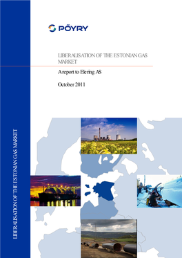 LIBERALISATION of the ESTONIAN GAS MARKET a Report to Elering AS