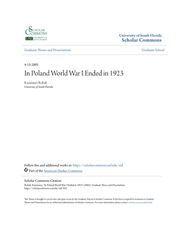In Poland World War I Ended in 1923 Kazimierz Robak University of South Florida