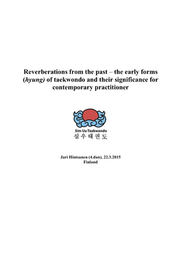 Reverberations from the Past – the Early Forms (Hyung) of Taekwondo and Their Significance for Contemporary Practitioner