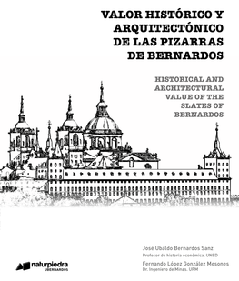 VALOR HISTÓRICO Y ARQUITECTÓNICO DE LAS PIZARRAS DE BERNARDOS VALOR JBERNARDOS Fernando López González Mesones JBERNARDOS Dr