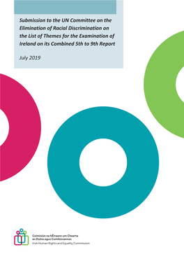 Submission to the UN Committee on the Elimination of Racial Discrimination on the List of Themes for the Examination of Ireland on Its Combined 5Th to 9Th Report