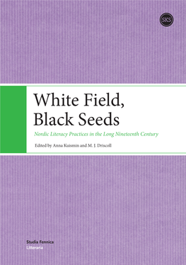 White Field, Black Seeds Nordic Literacy Practices in the Long Nineteenth Century