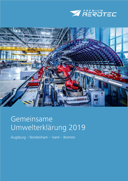 Gemeinsame Umwelterklärung 2019 Augsburg – Nordenham – Varel – Bremen Premium AEROTEC · Gemeinsame Umwelterklärung 2019