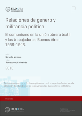 Relaciones De Género Y Militancia Política El Comunismo En La Unión Obrera Textil Y Las Trabajadoras, Buenos Aires, 1936-1946