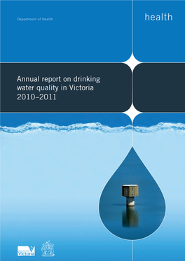 Annual Report on Drinking Water Quality in Victoria 2010–2011