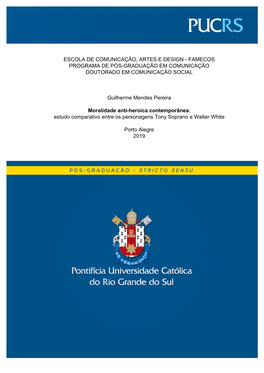 Escola De Comunicação, Artes E Design - Famecos Programa De Pós-Graduação Em Comunicação Doutorado Em Comunicação Social