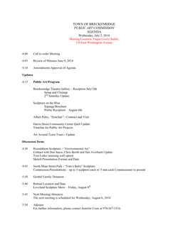 TOWN of BRECKENRIDGE PUBLIC ART COMMISSION AGENDA Wednesday, July 2, 2014 Meeting Location: Fuqua Livery Stable, 110 East Washington Avenue