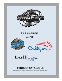 Product Catalogue (Note All Pricing Is Subject to Change Without Notice Based on Market Value ) Mission Statement