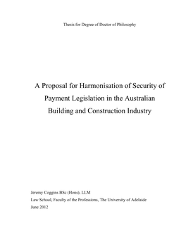 A Proposal for Harmonisation of Security of Payment Legislation in the Australian Building and Construction Industry