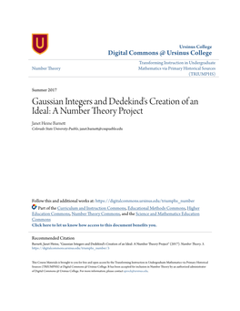 Gaussian Integers and Dedekind's Creation of an Ideal: a Number Theory Project Janet Heine Barnett Colorado State University-Pueblo, Janet.Barnett@Csupueblo.Edu