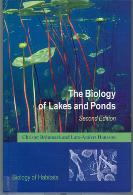 The Biology of Lakes and Ponds BIOLOGY of HABITATS Series Editors: M