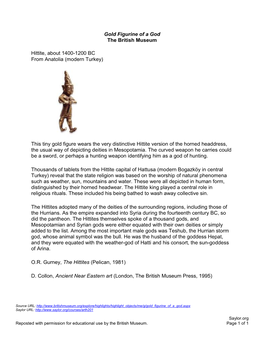Gold Figurine of a God the British Museum Hittite, About 1400-1200 BC from Anatolia (Modern Turkey) This Tiny Gold Figure Wears