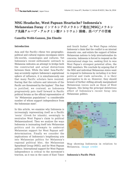 MSG Headache, West Papuan Heartache? Indonesia's Melanesian Foray インドネシアのメラネシア進出 MSG（メラネシ ア先鋒グループ・グルタミン酸ナトリウム）頭痛、西パプアの苦痛